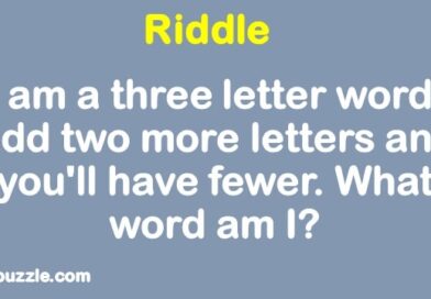 I am a three-letter word. Add two more letters and you'll have fewer. What word am I